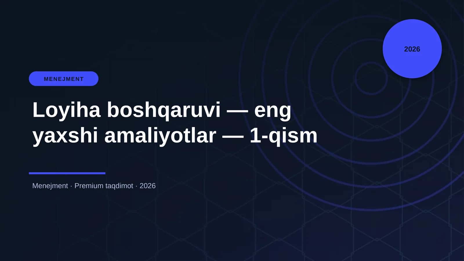 Loyiha boshqaruvi — eng yaxshi amaliyotlar — 1-qism 1