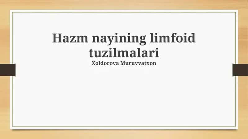 Hazm nayining limfoid tuzilmalari 1
