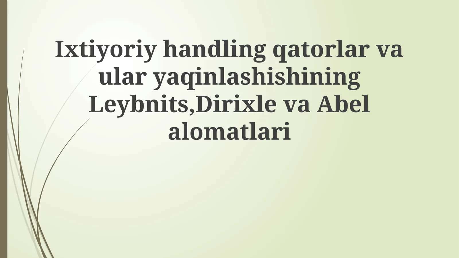 Qatorlar va ularning yaqinlashish mezonlari 1