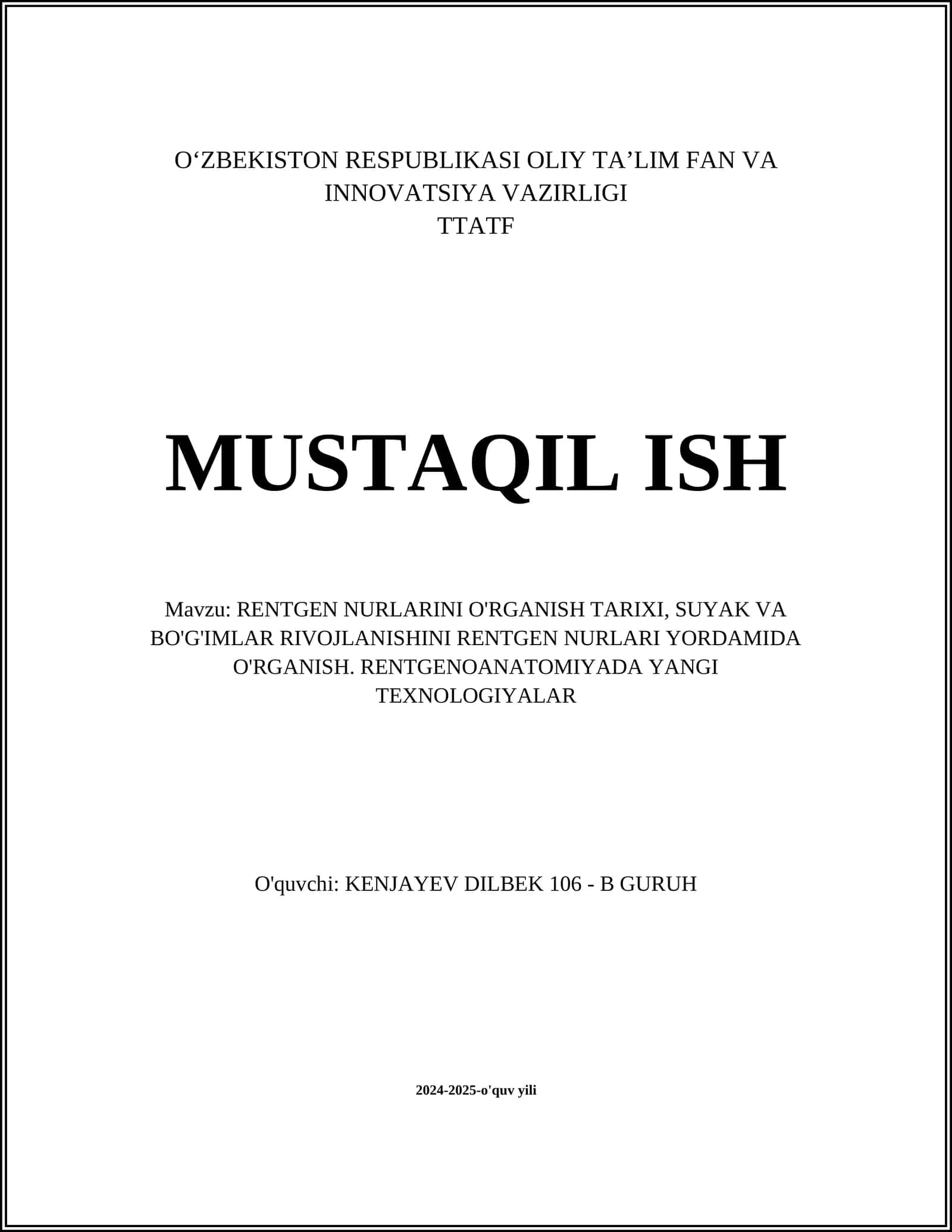 RENTGEN NURLARINI O'RGANISH TARIXI, SUYAK VA BO'G'IMLAR RIVOJLANISHINI RENTGEN NURLARI YORDAMIDA O'RGANISH. RENTGENOANATOMIYADA YANGI TEXNOLOGIYALAR 1