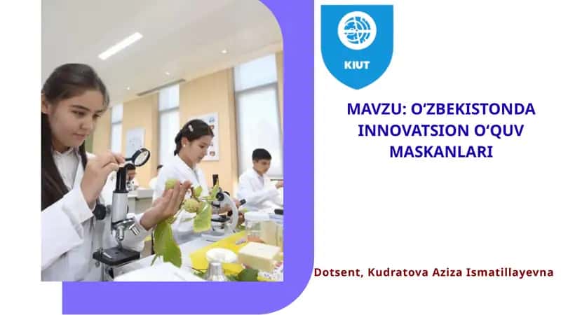 O‘ZBEKISTONDA INNOVATSION O‘QUV MASKANLARI 1