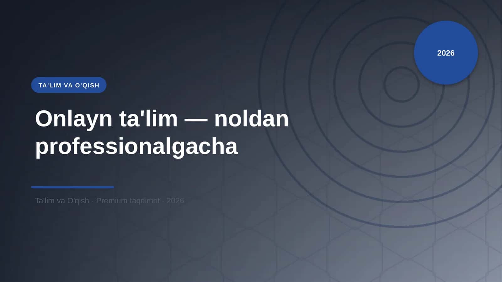 Onlayn ta'lim — noldan professionalgacha 1