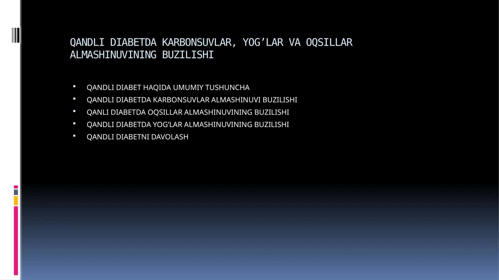 QANDLI DIABETDA KARBONSUVLAR, YOG’LAR VA OQSILLAR ALMASHINUVINING BUZILISHI 1