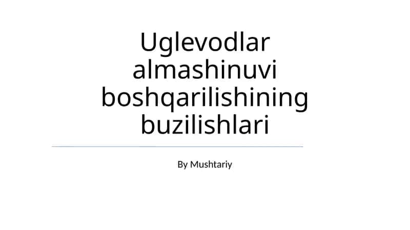 Uglevodlar almashinuvi boshqarilishining buzilishlari 1