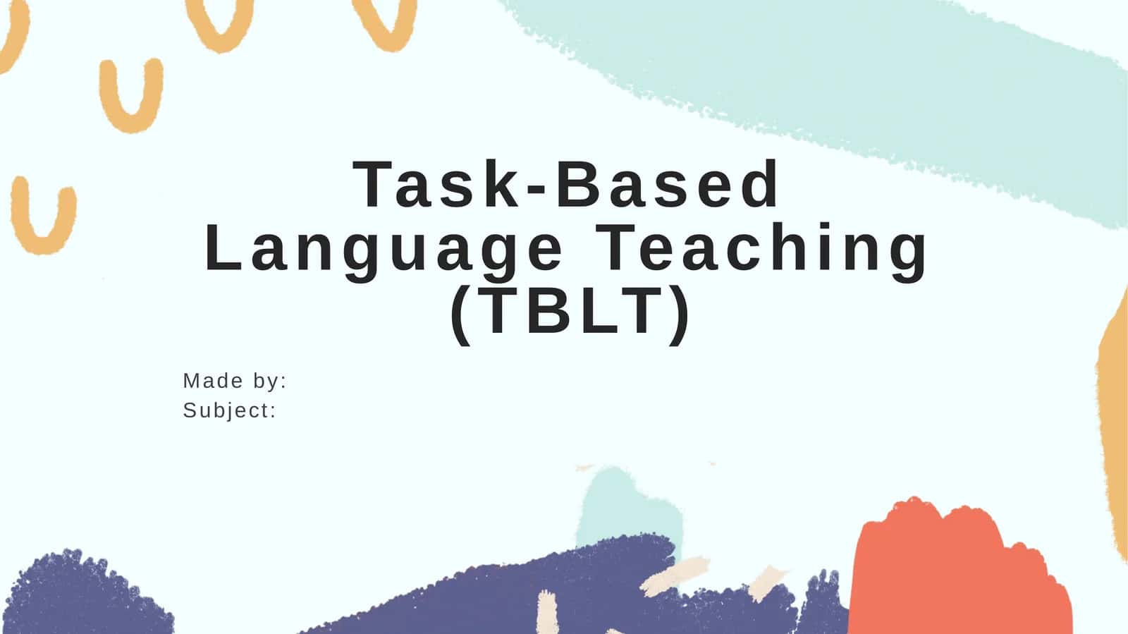 TBLT - Task-based language teaching 1