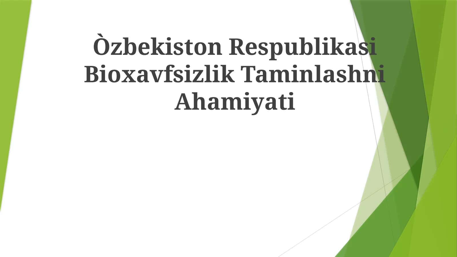 Òzbekiston Respublikasi BioxavfsizlikTaminlashniAhamiyati 1