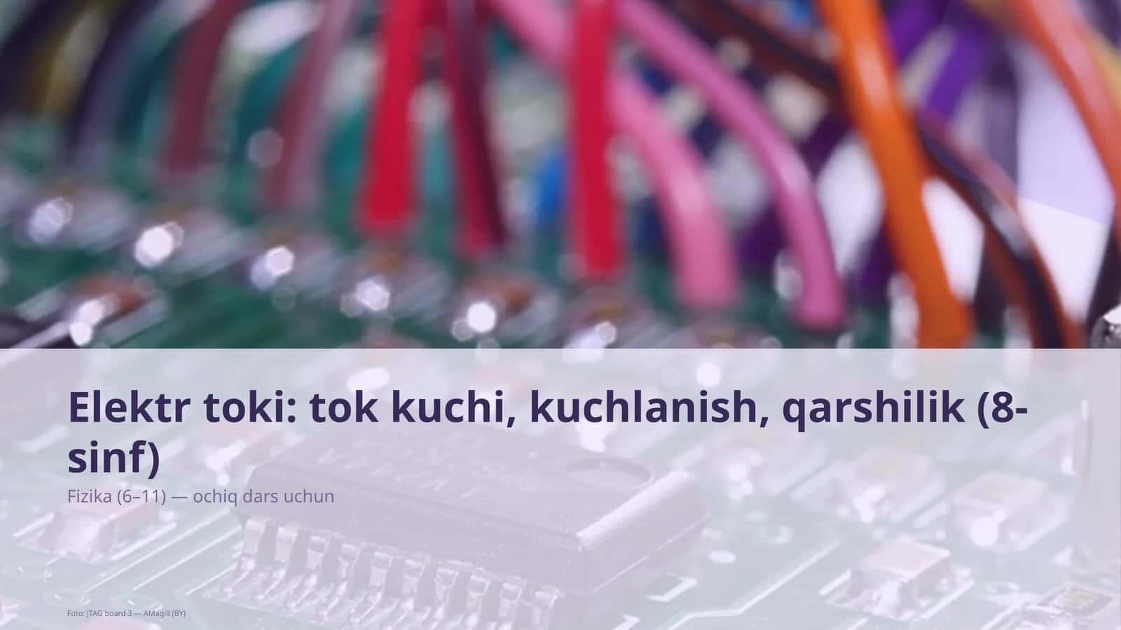 Elektr toki: tok kuchi, kuchlanish, qarshilik (8-sinf) 1