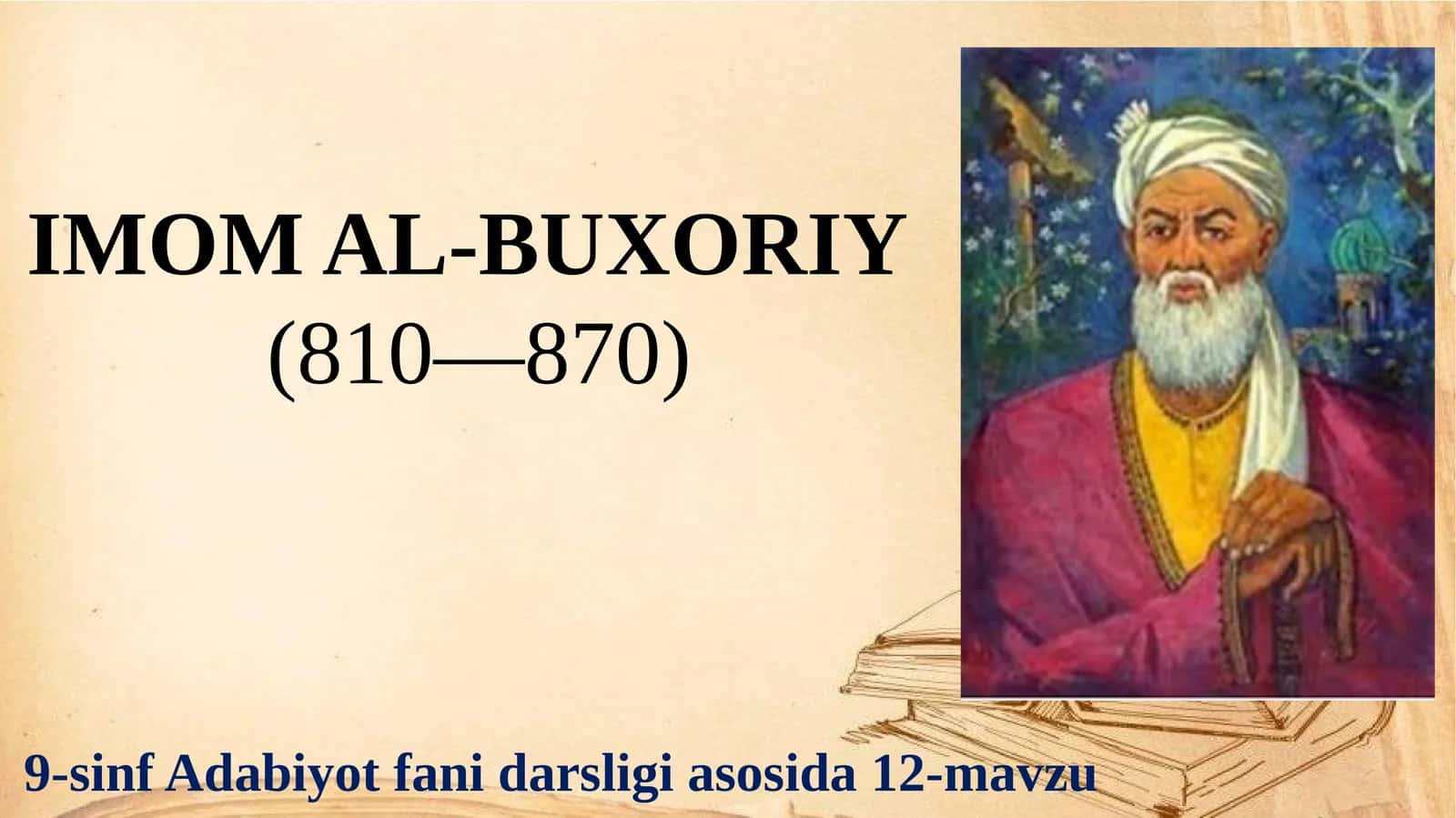 9-sinf Adabiyot fanidan Imom al-Buxoriy hayoti va ijodi dars ishlanma 1