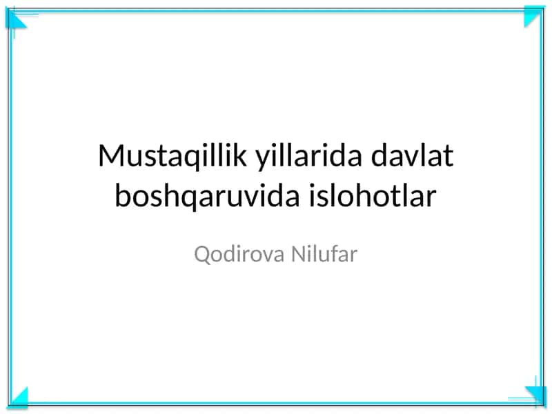 Mustaqillik yillarida davlat boshqaruvida islohotlar 1