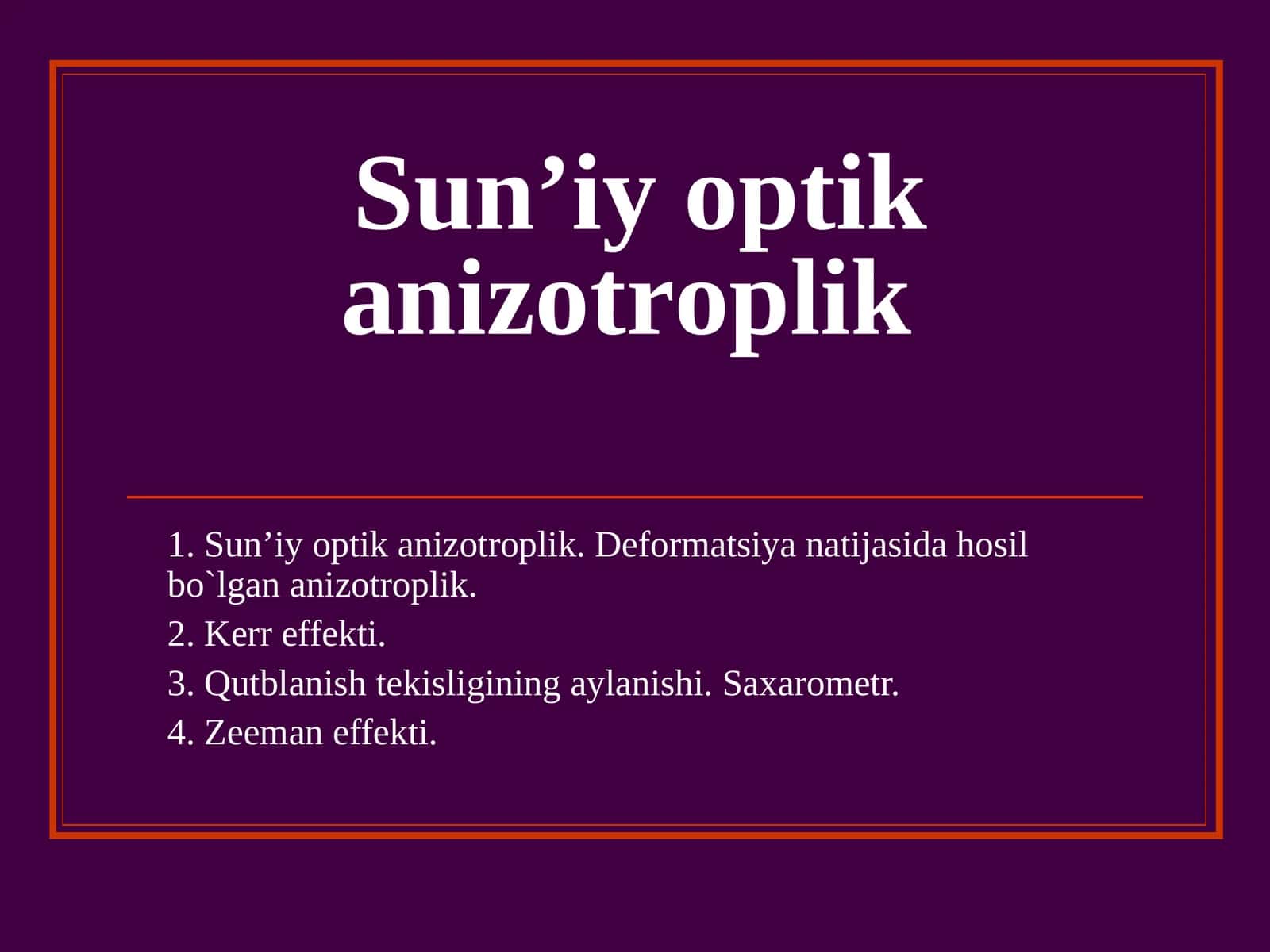 Sun’iy оptik anizоtrоplik 1