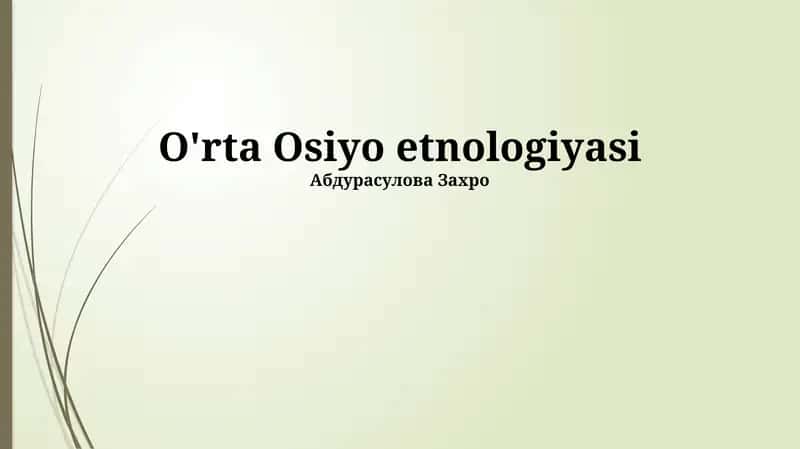 O'rta Osiyo etnologiyasi 1