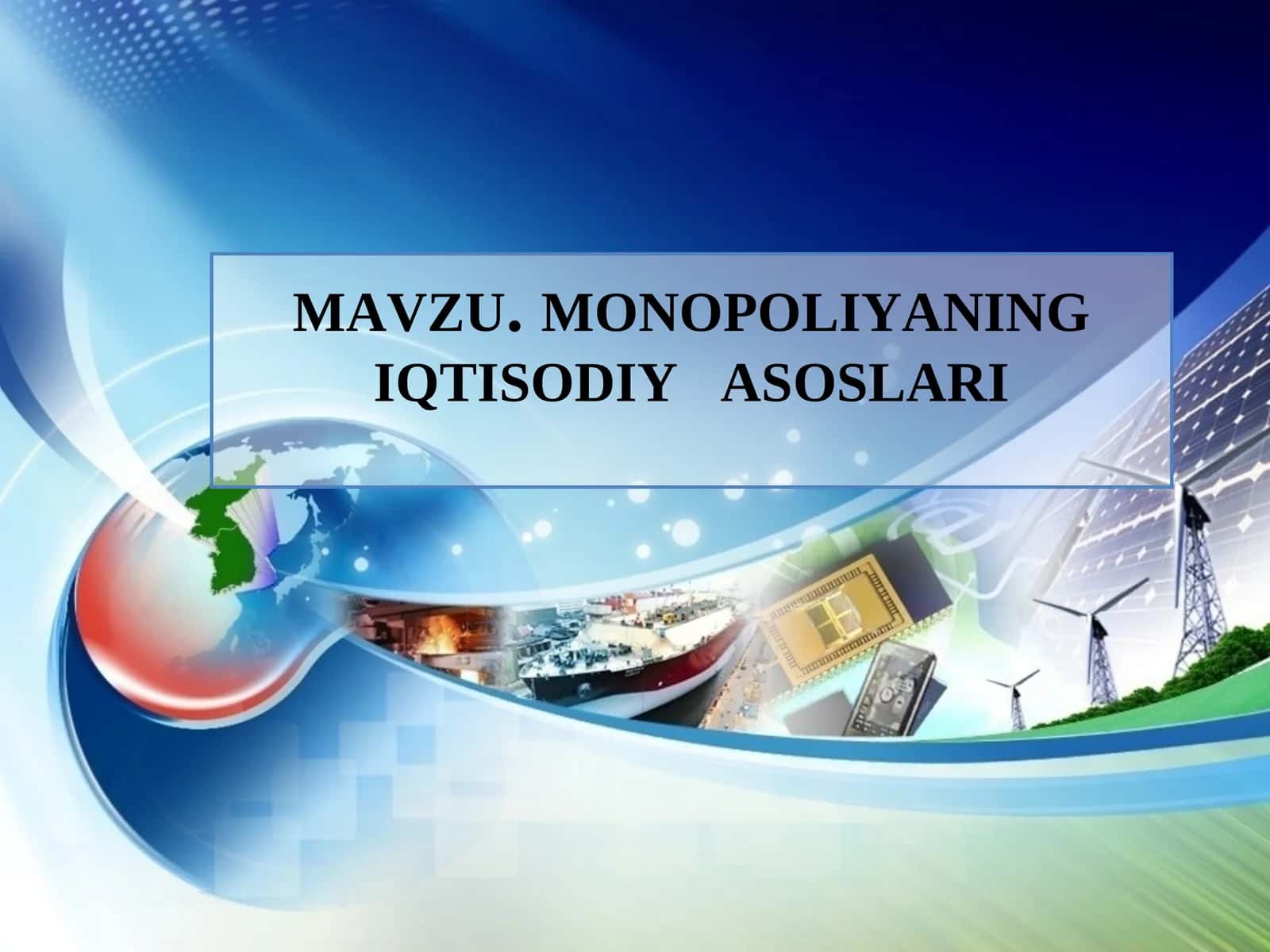 Monopoliyaning Iqtisodiyasoslari 1
