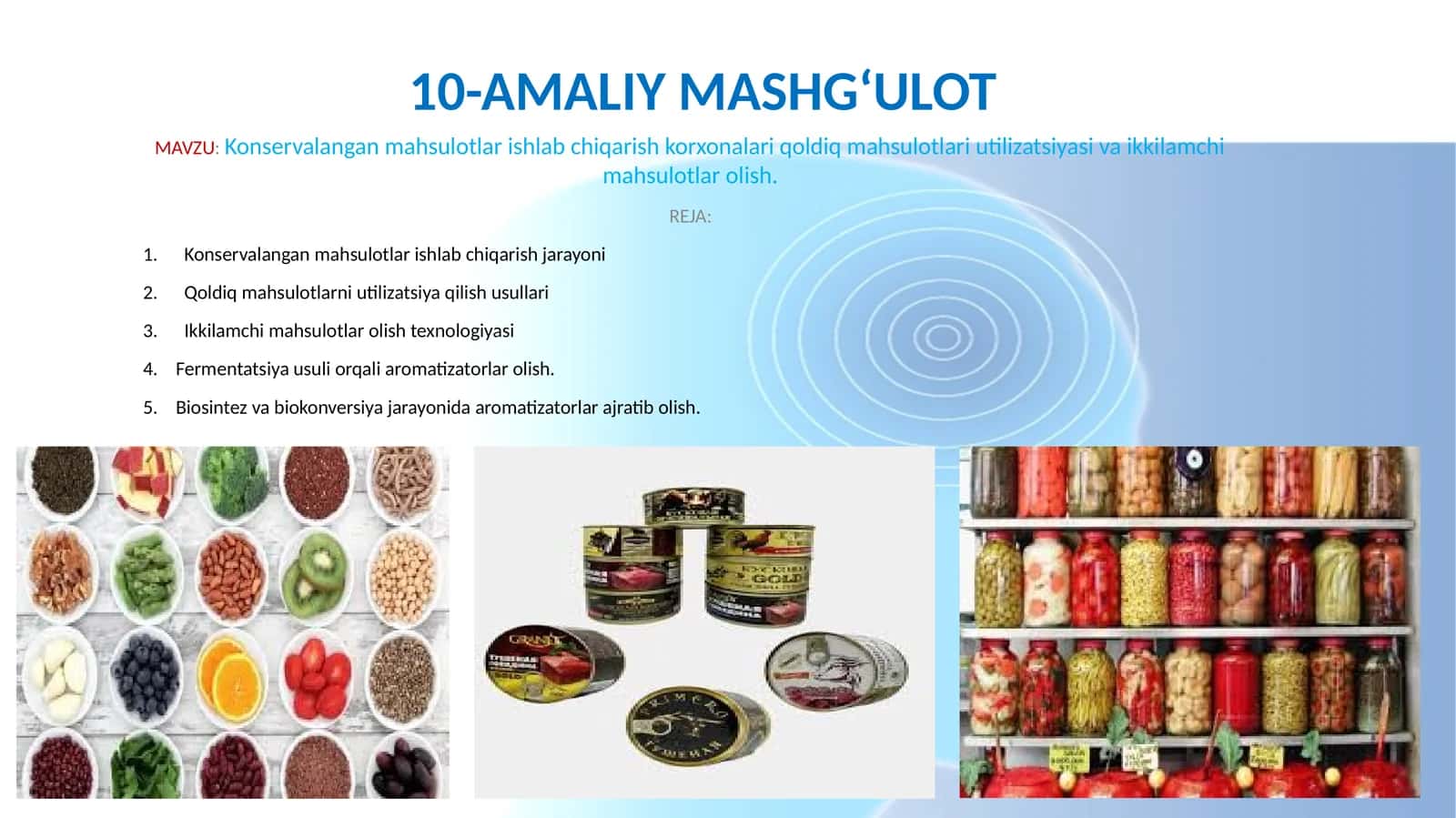 Konservalangan mahsulotlar ishlab chiqarish korxonalari qoldiq mahsulotlari utilizatsiyasi va ikkilamchi mahsulotlar olish 1