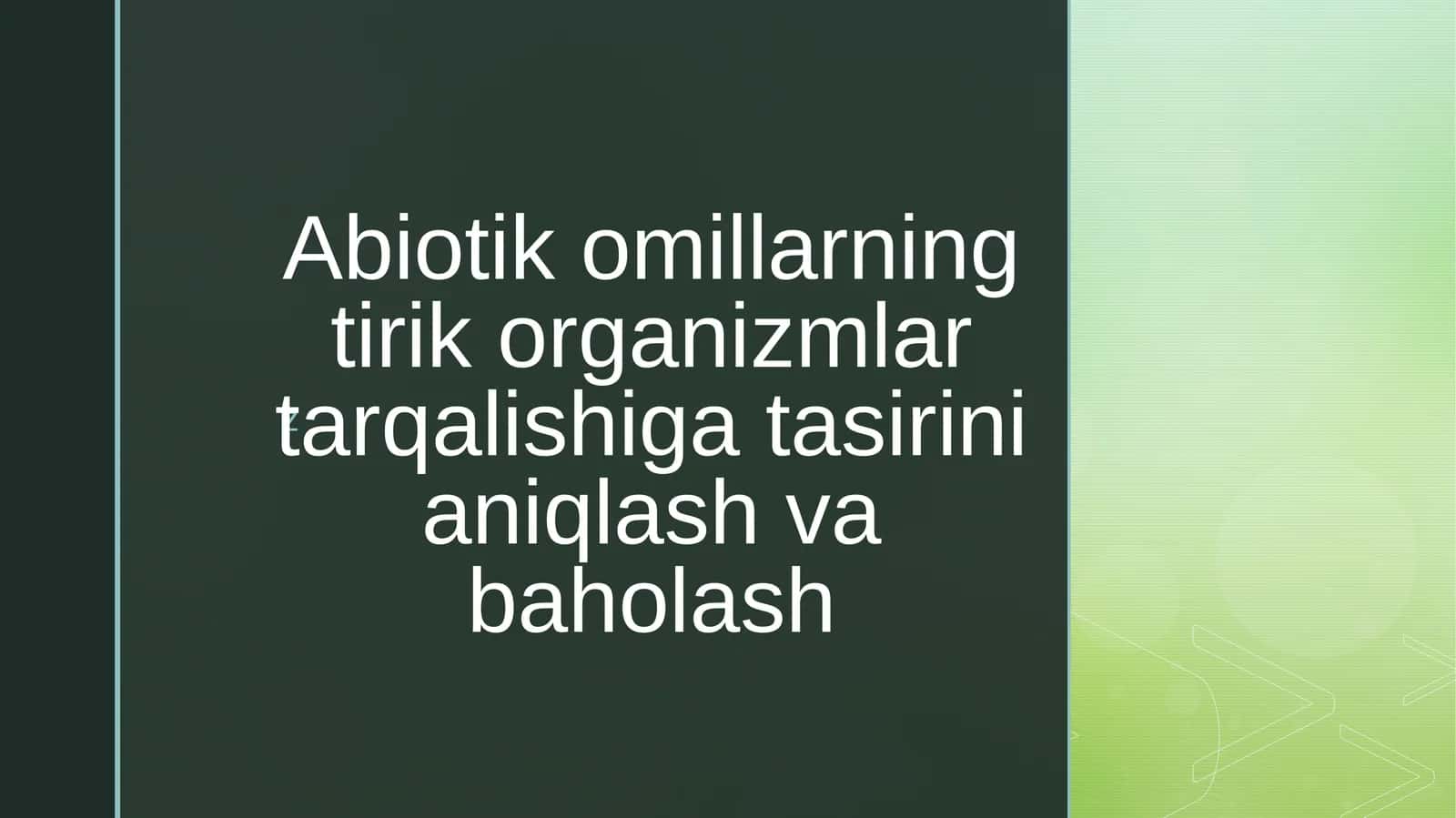 abiotik omillarning tirik organizmlar tarqalishiga tasiri 1