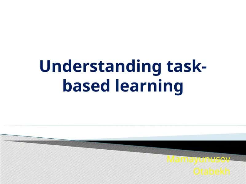 Task-based learning 1