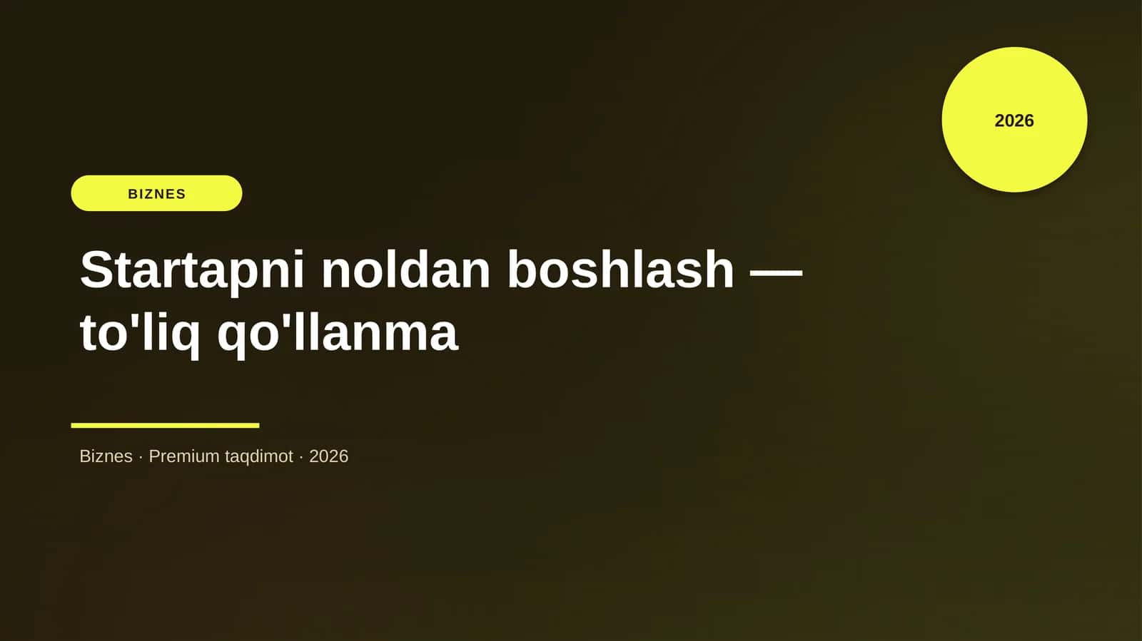 Startapni noldan boshlash — to'liq qo'llanma 1