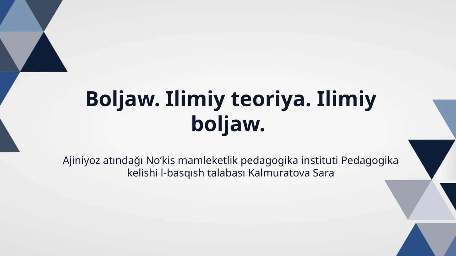 Boljaw. Ilimiy teoriya. Ilimiy boljaw. 1