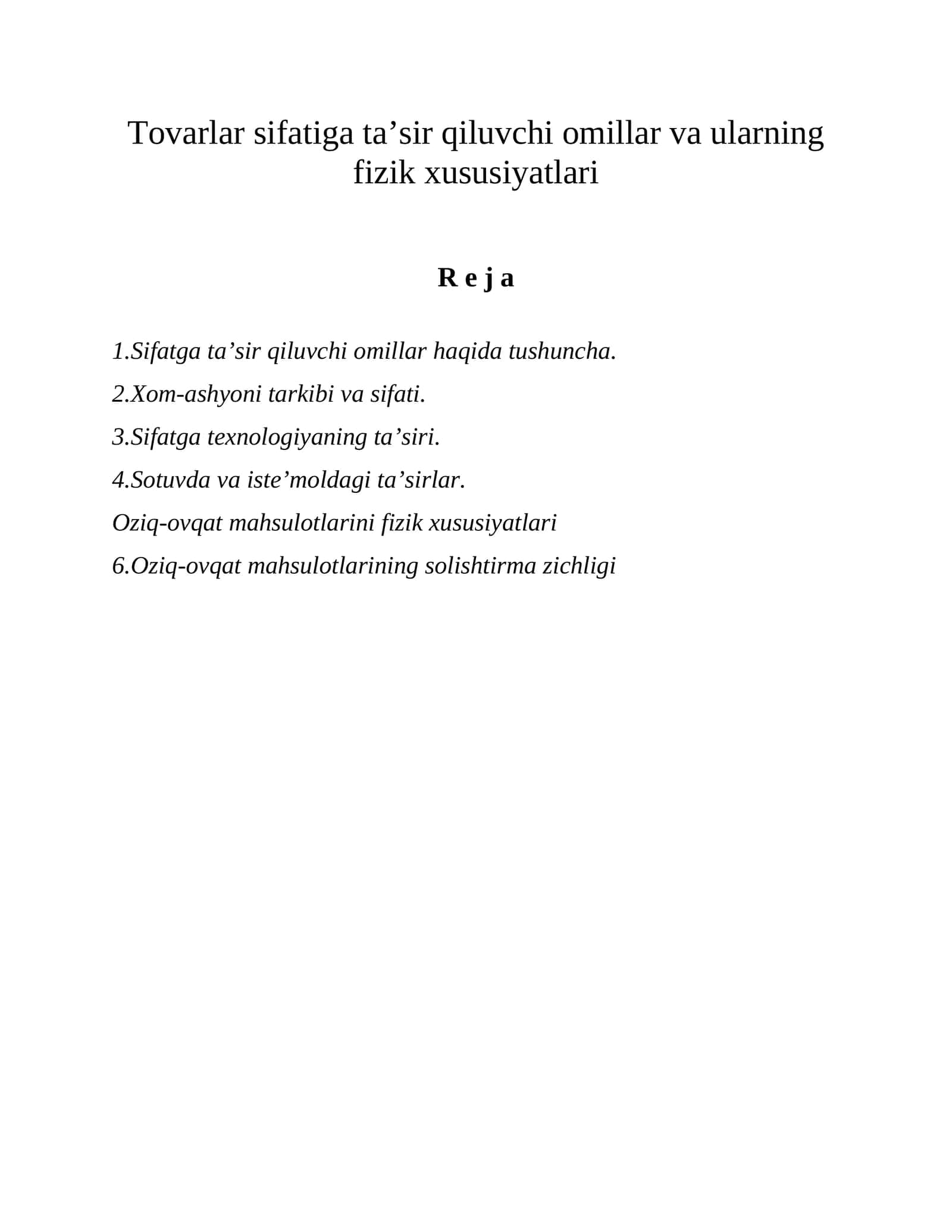 Tovarlar sifatiga ta’sir qiluvchi omillar va ularning fizik xususiyatlari 1