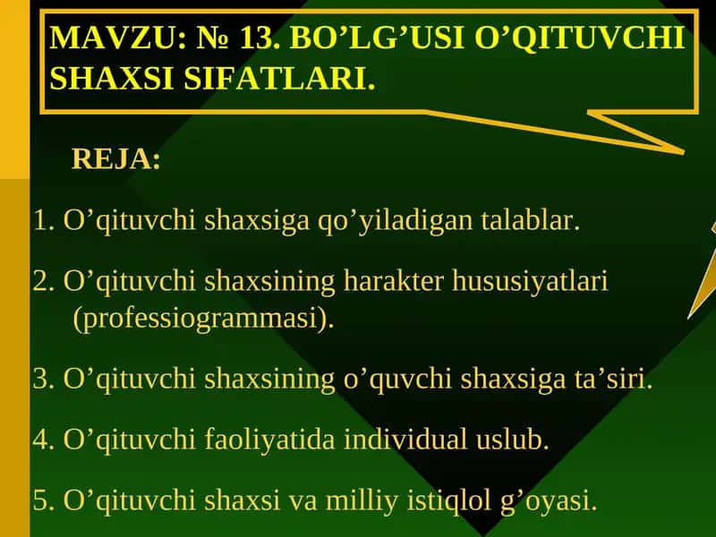 №13.BO’LG’USI O’QITUVCHI SHAXSI SIFATLARI 1