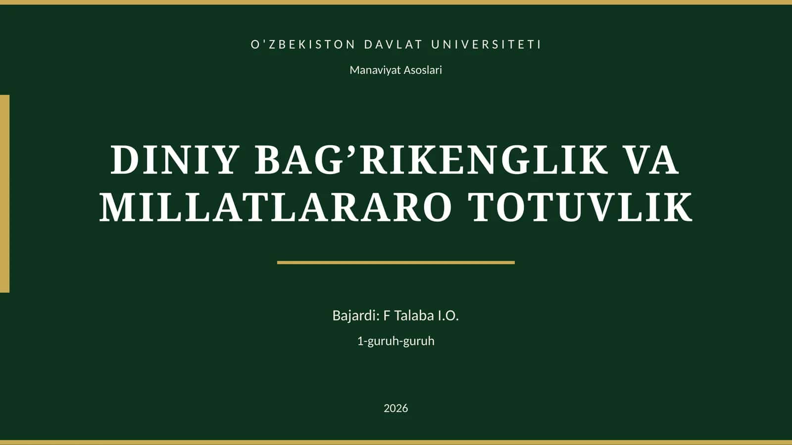 DINIY BAG’RIKENGLIK VA MILLATLARARO TOTUVLIK 1