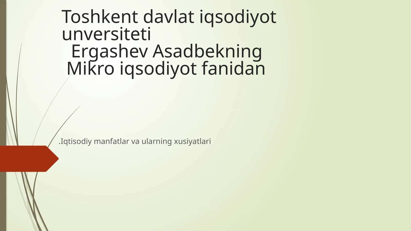 Ergashev Asadbekning Mikro iqtisodiyot fanidan 1