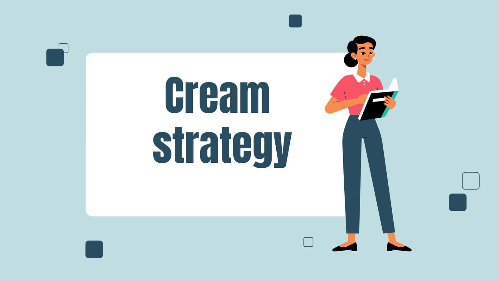 Cream strategy 1