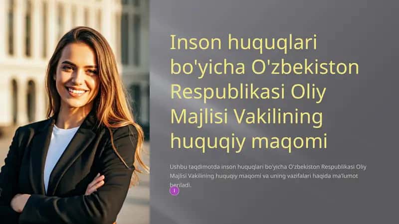 Inson huquqlari bo'yicha O'zbekiston Respublikasi Oliy Majlisi Vakilining huquqiy maqomi 1