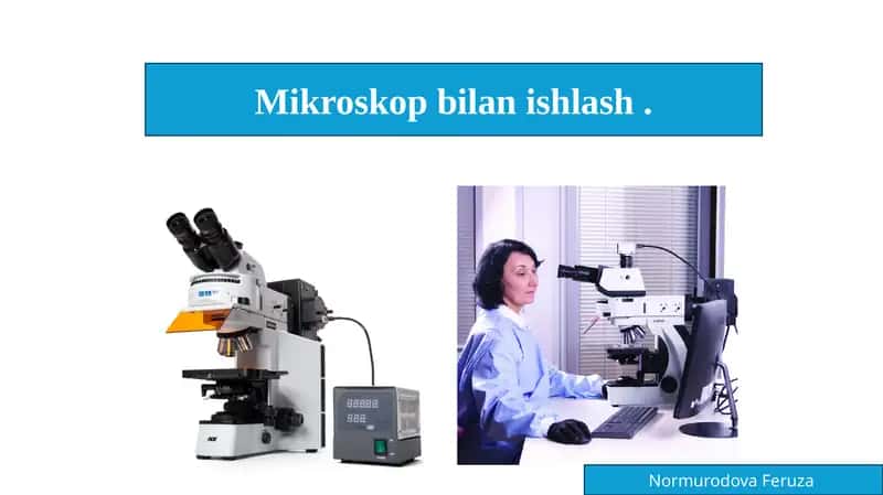 Mikroskop bilan ishlash . 1