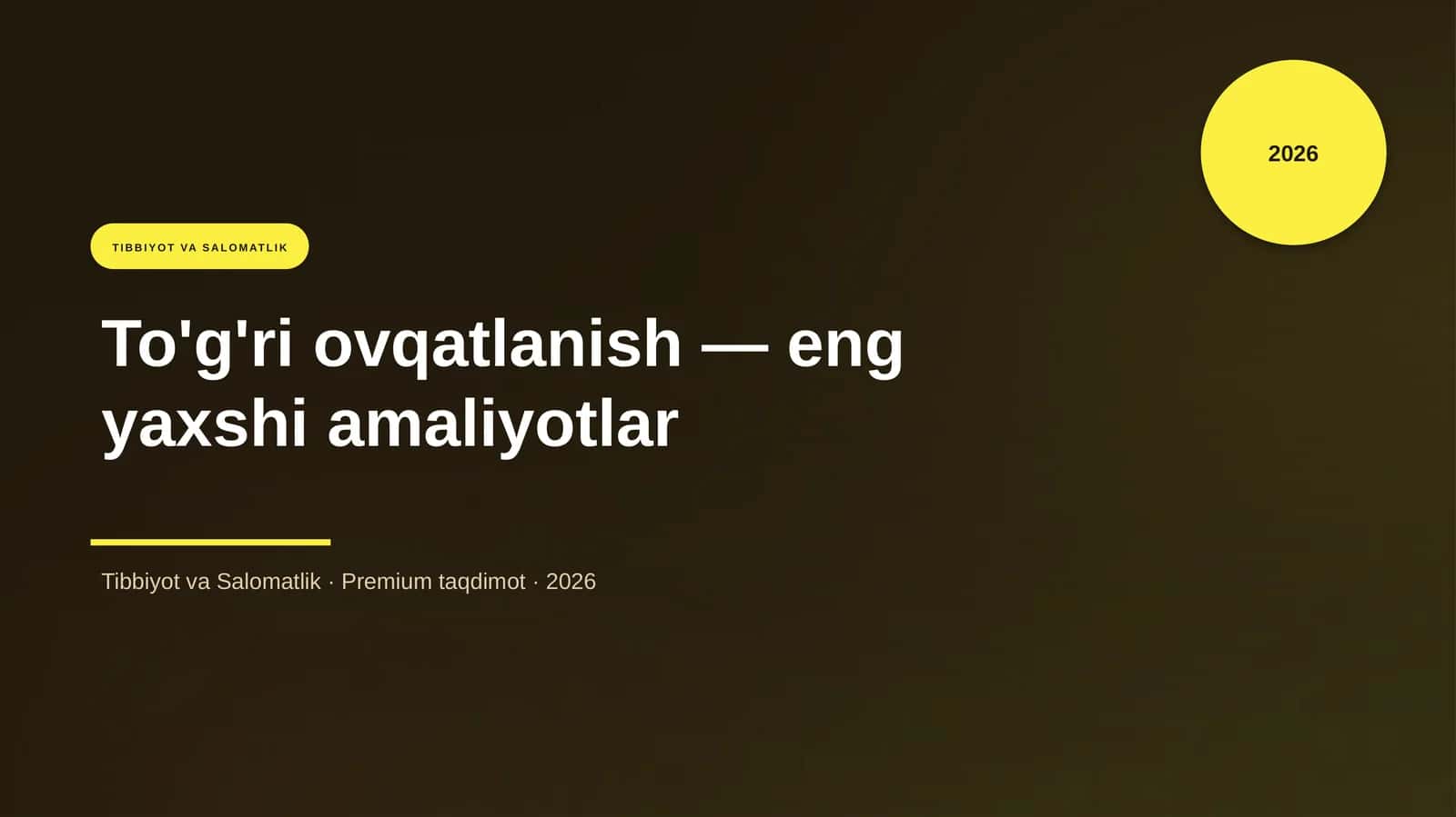 To'g'ri ovqatlanish — eng yaxshi amaliyotlar 1