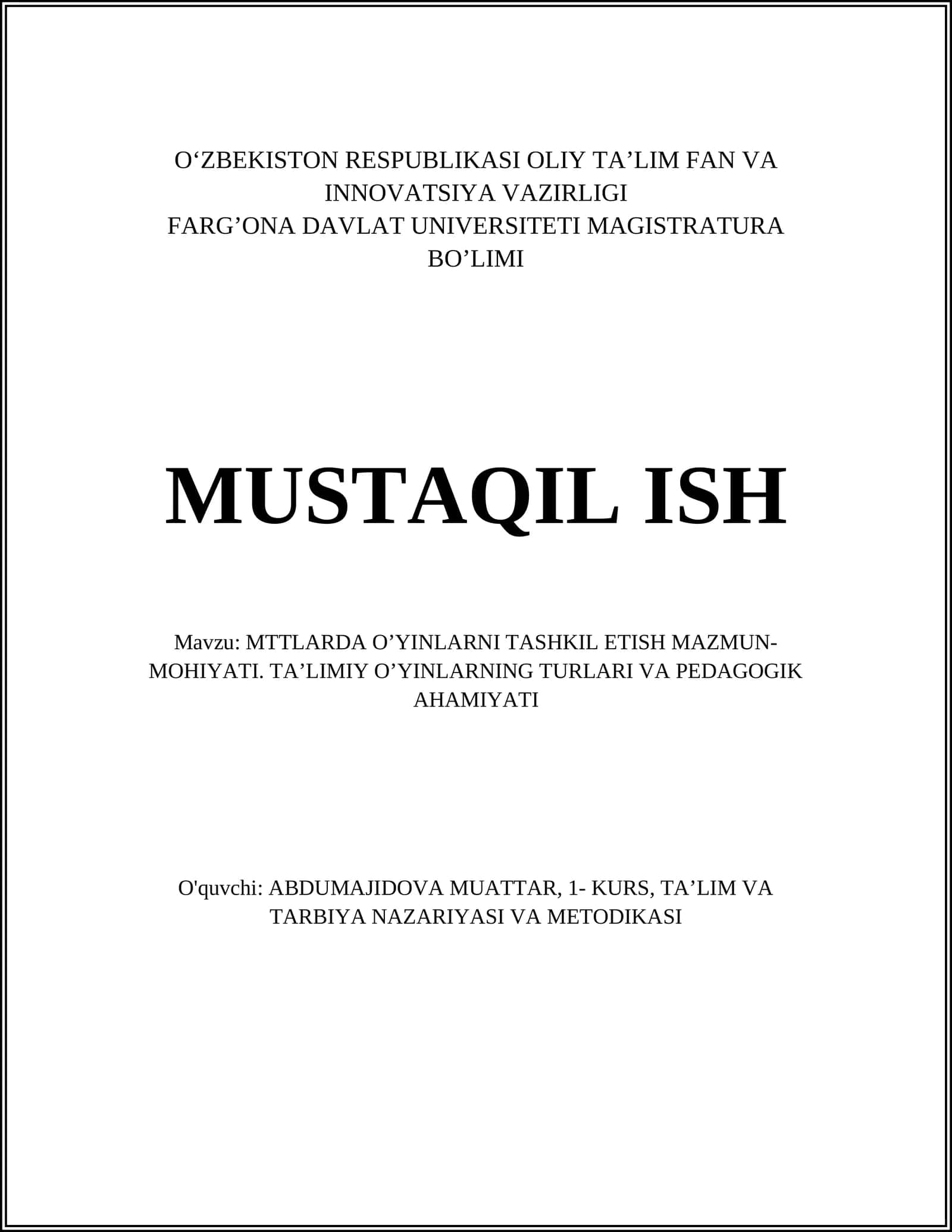 MTTLARDA O’YINLARNI TASHKIL ETISH MAZMUN-MOHIYATI. TA’LIMIY O’YINLARNING TURLARI VA PEDAGOGIK AHAMIYATI 1