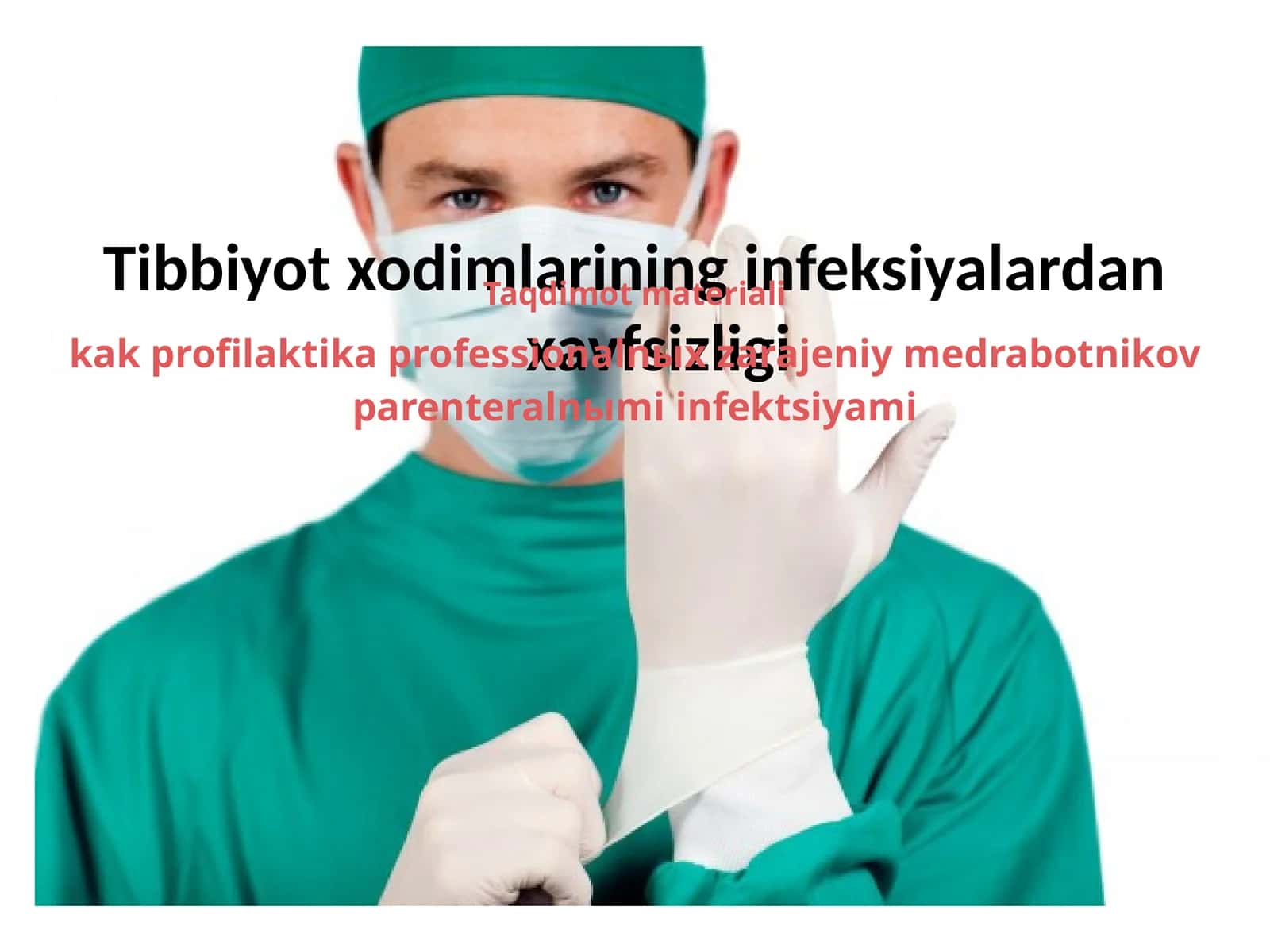 Tibbiyot xodimlarining infeksiyalardan xavfsizligi 1
