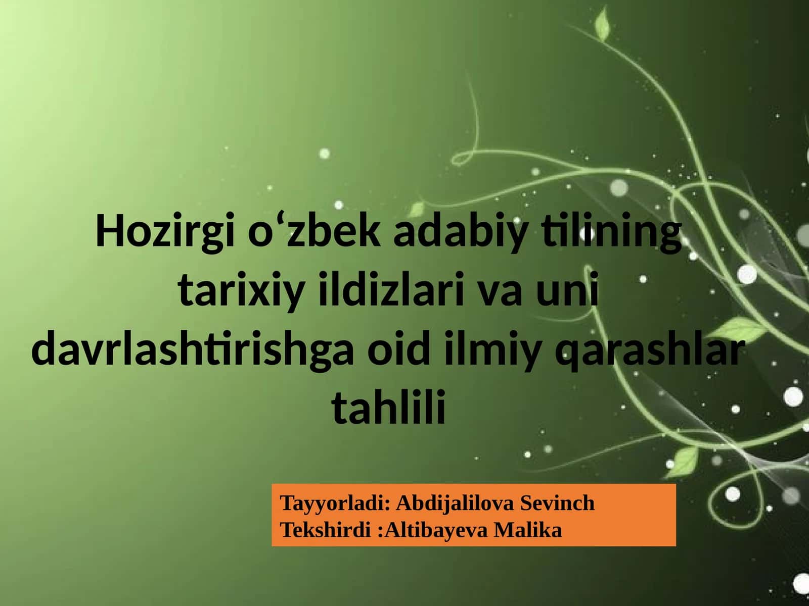 Hozirgi oʻzbek adabiy tilining tarixiy ildizlari 1