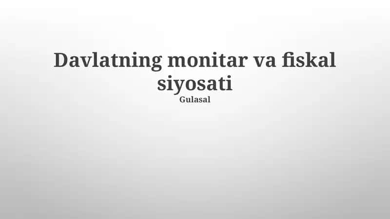 Davlatning monitar va fiskal siyosati 1