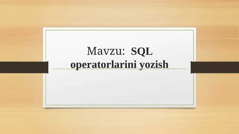 SQL operatorlarini yozish 1