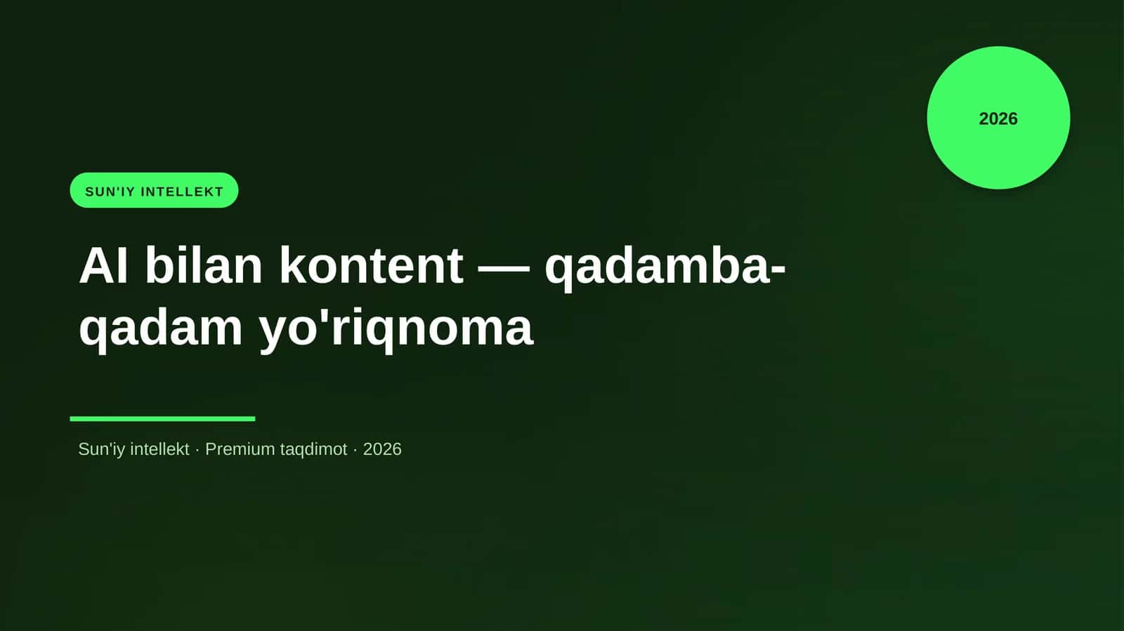 AI bilan kontent — qadamba-qadam yo'riqnoma 1