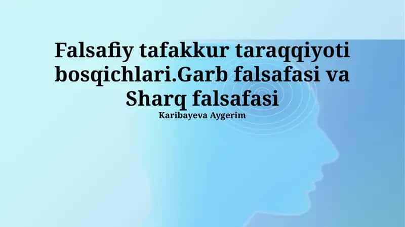 Falsafiy tafakkur taraqqiyoti bosqichlari 1