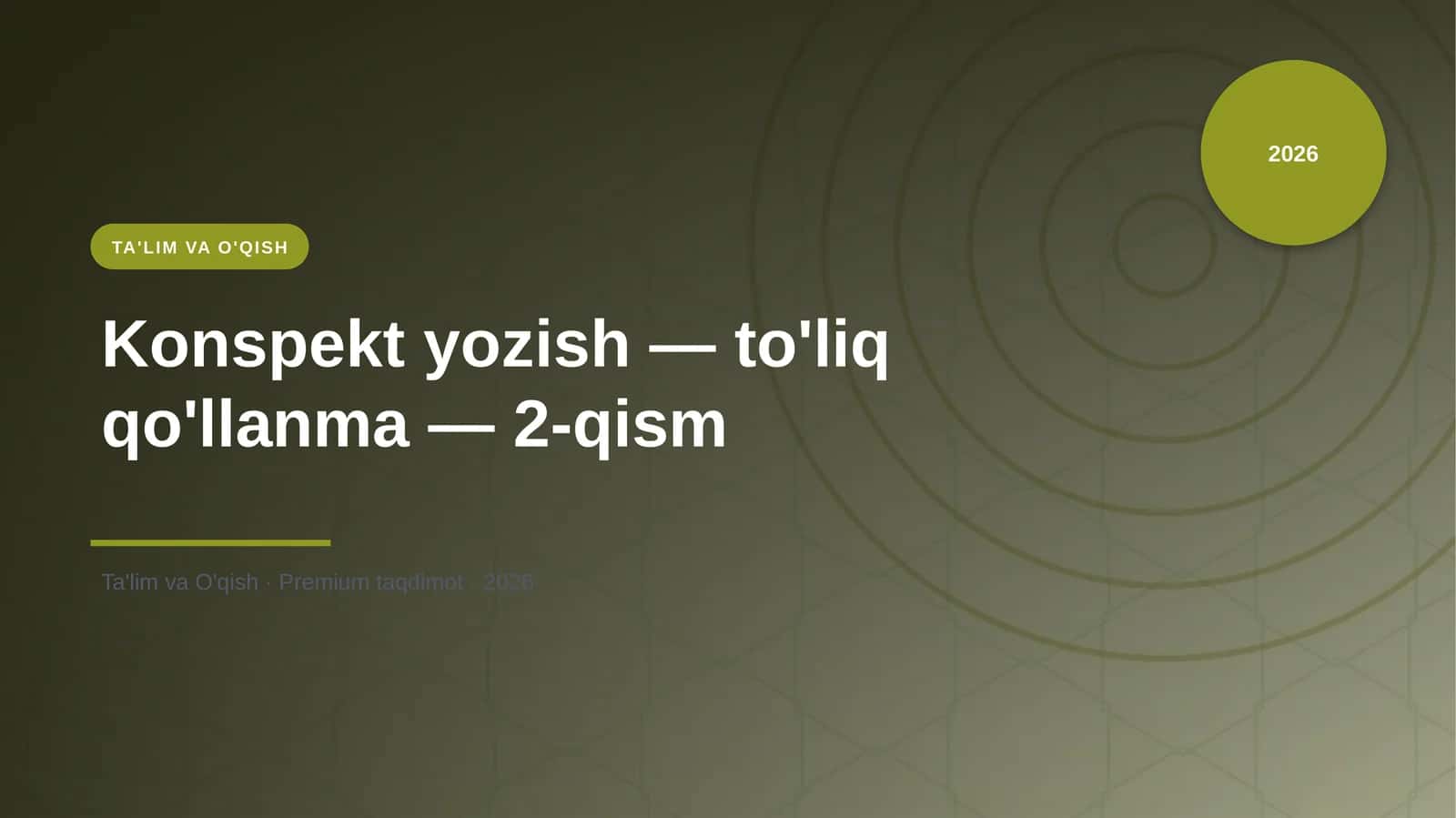 Konspekt yozish — to'liq qo'llanma — 2-qism 1