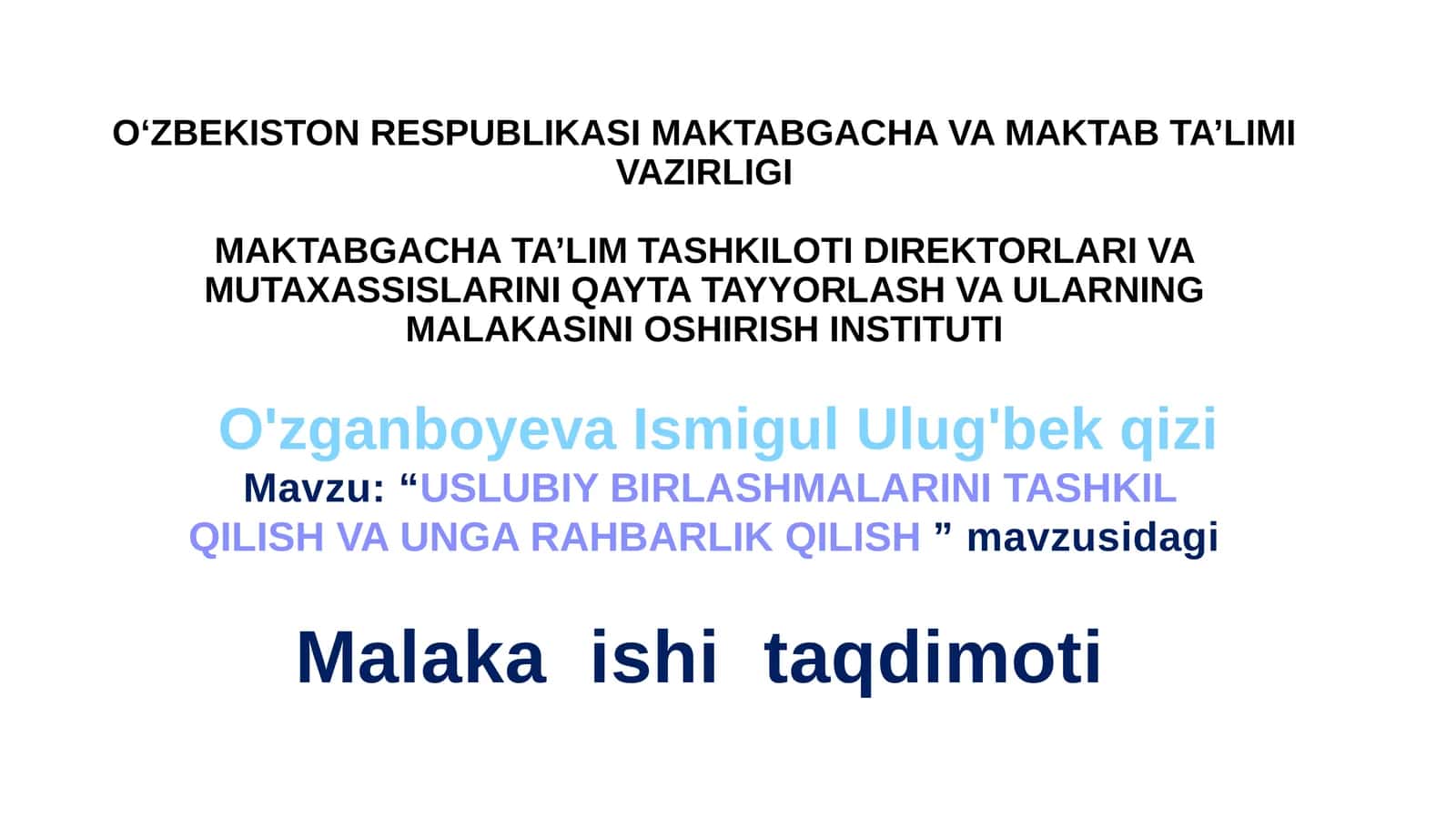 “Uslubiy birlashmalarini tashkil qilish va unga rahbarlik qilish” mavzusidagi Malaka ishi taqdimoti 1