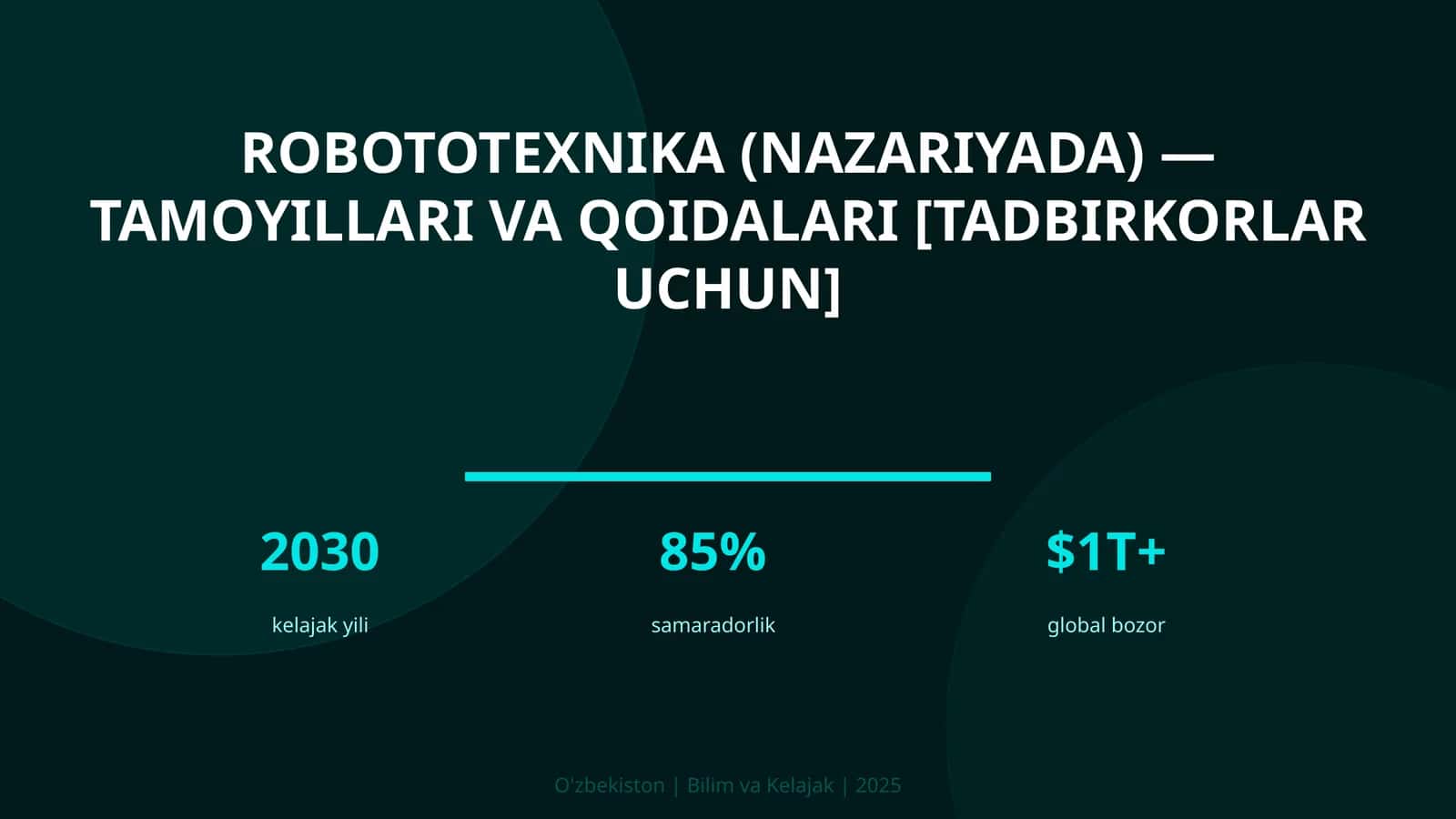 Robototexnika (NAZARIYADA) — TAMOYILLARI VA QOIDALARI [TADBIRKORLAR UCHUN] 1