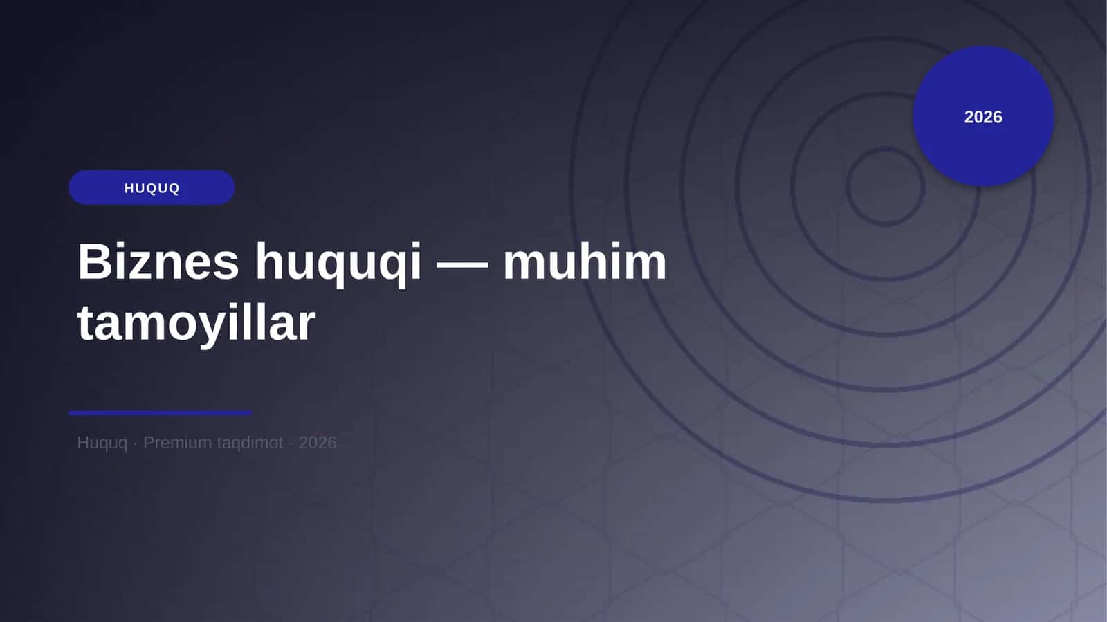 Biznes huquqi — muhim tamoyillar 1
