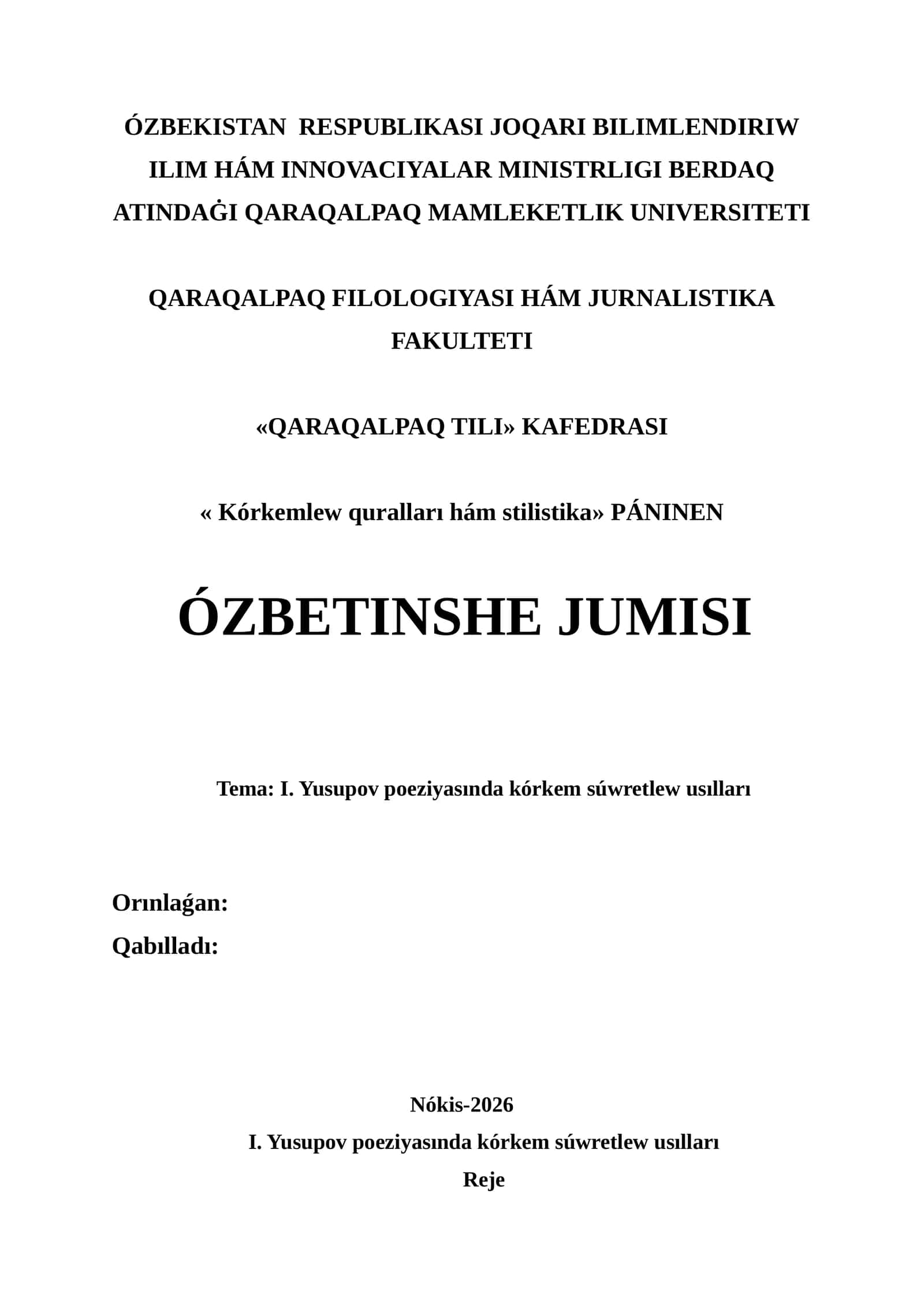 ÓZBEKISTAN RESPUBLIKASI JOQARI BILIMLENDIRIW ILIM HÁM INNOVACIYALAR MINISTRLIGI BERDAQ ATINDAĠI QARAQALPAQ MAMLEKETLIK UNIVERSITETI QARAQALPAQ FILOLOGIYASI 1
