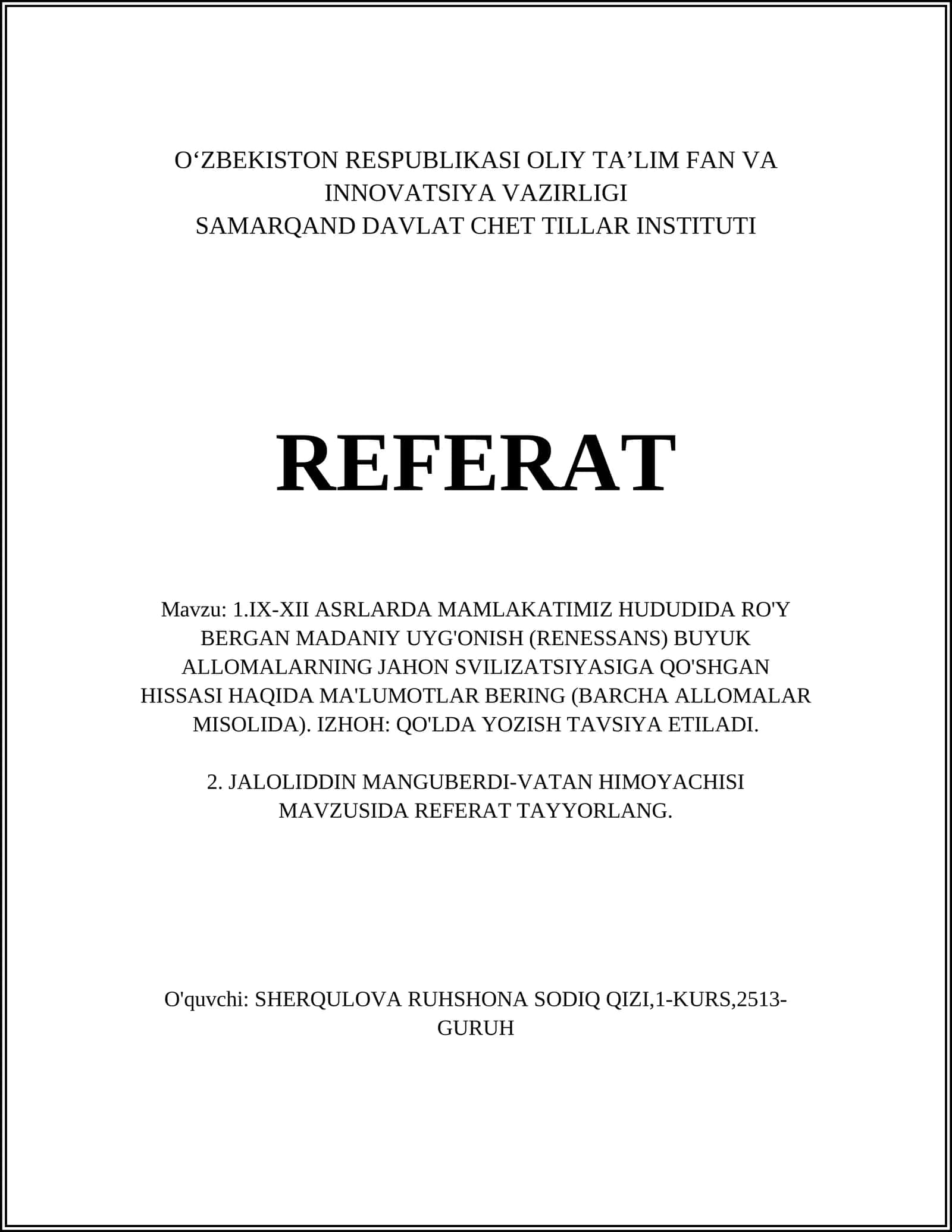 IX-XII ASRLARDA MAMLAKATIMIZ HUDUDIDA RO'Y BERGAN MADANIY UYG'ONISH (RENESSANS) BUYUK ALLOMALARNING JAHON SVILIZATSIYASIGA QO'SHGAN HISSASI HAQIDA MA'LUMOTLAR 1