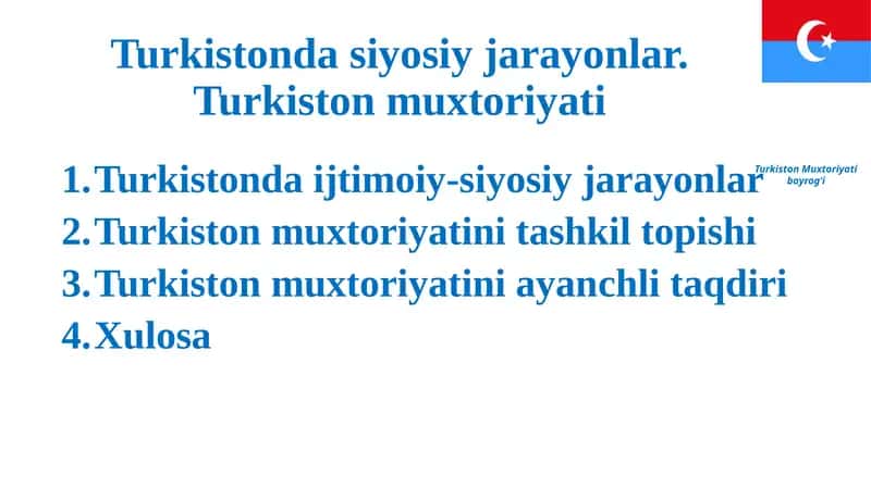 Turkistonda siyosiy jarayonlar. Turkiston muxtoriyati 1