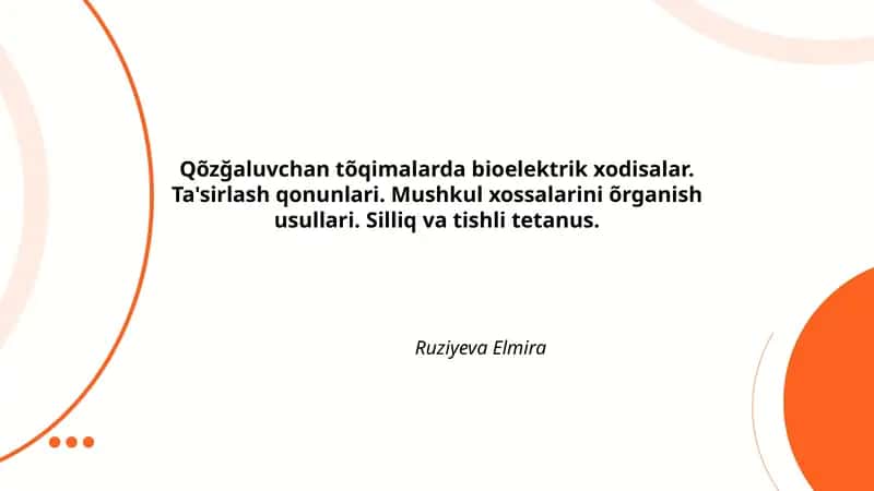 Qõzğaluvchan tõqimalarda bioelektrik xodisalar 1