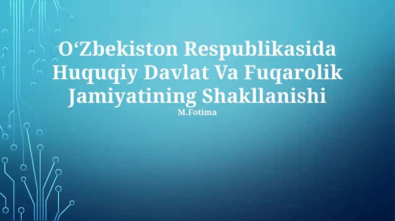 Oʻzbekiston Respublikasida Huquqiy Davlat Va Fuqarolik Jamiyatining Shakllanishi 1