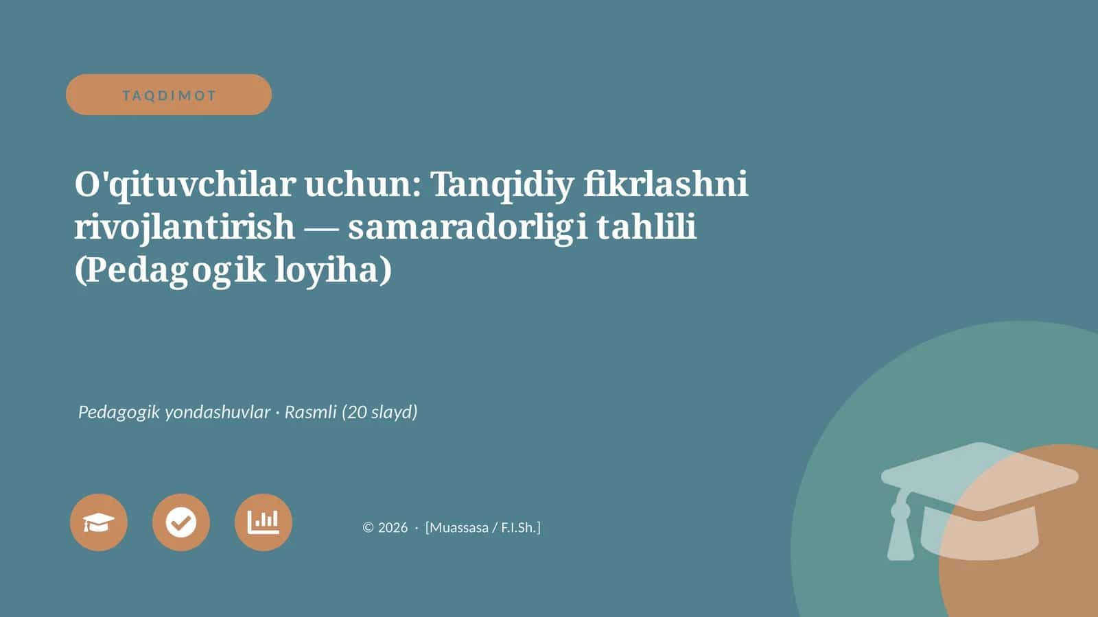 O'qituvchilar uchun: Tanqidiy fikrlashni rivojlantirish — samaradorligi tahlili (Pedagogik loyiha) 1