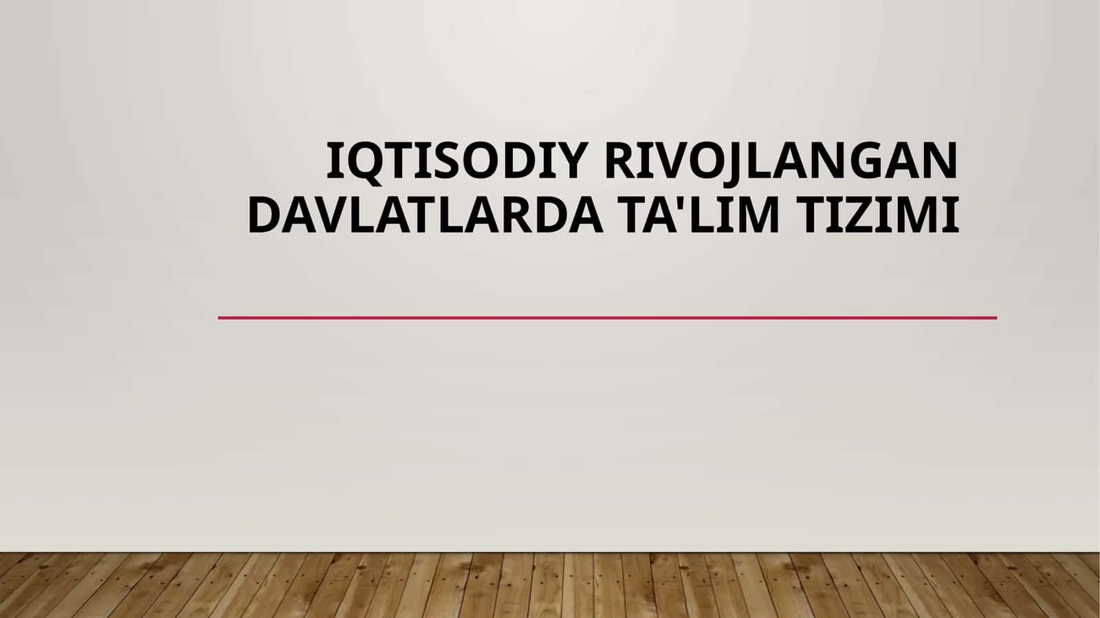 iqtisodiy rivojlangan davlatlarda ta'lim tizimi 1