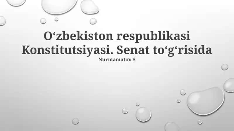 O'zbekiston respublikasi Konstitutsiyasi. Senat to'g'risida 1