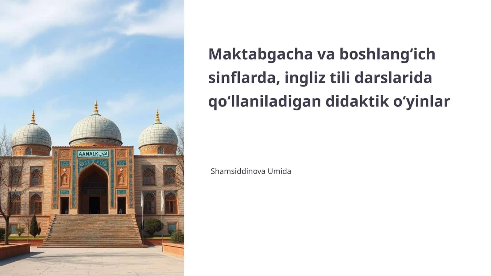 Maktabgacha va boshlang‘ich sinflarda, ingliz tili darslarida qo‘llaniladigan didaktik o‘yinlar 1