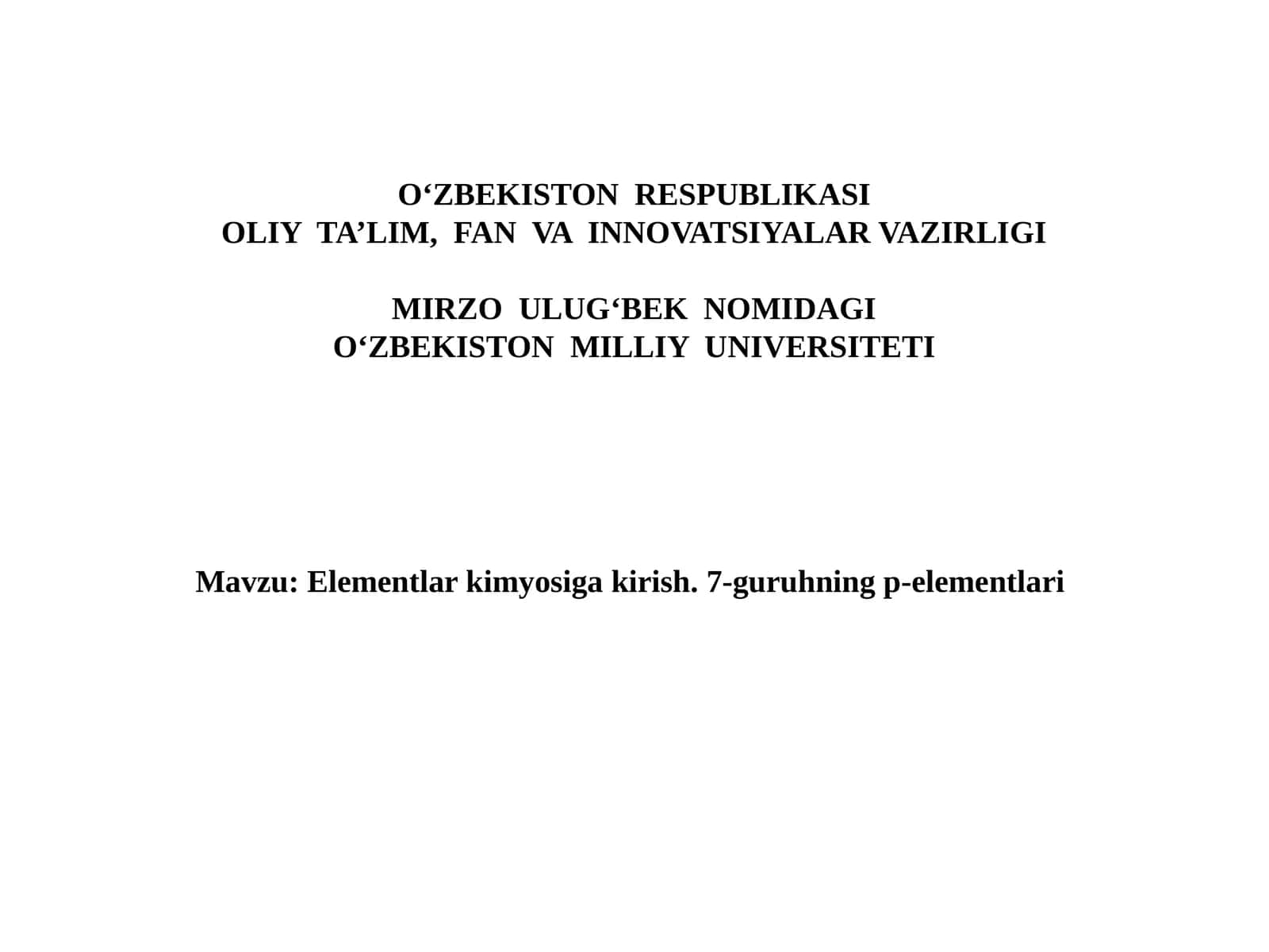 Elementlar kimyosiga kirish. 7-guruhning p-elementlari 1